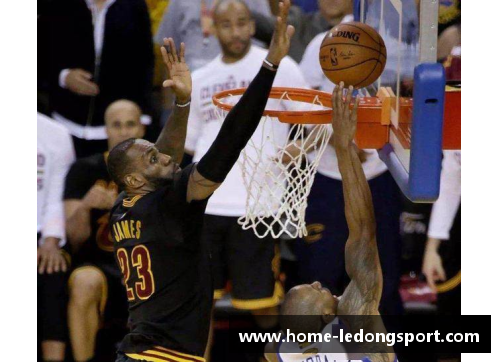 NBA精彩第三节盘点：全场最激烈的瞬间回顾